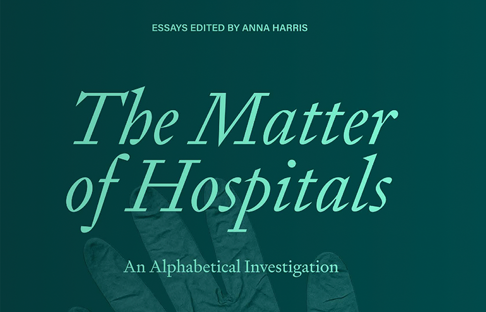 A green book cover with a plastic glove is overlayed with the title of the book 'The Matter of Hospitals'.